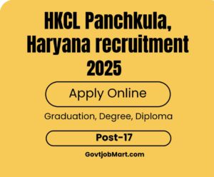 Read more about the article HKCL Panchkula Recruitment 2025