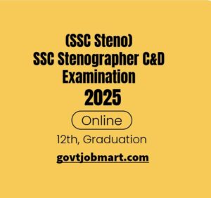 Read more about the article SSC Stenographer Recruitment 2025