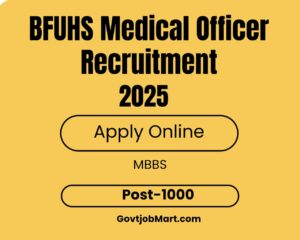 Read more about the article BFUHS Medical Officer Recruitment 2025